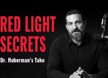 Unlocking Wellness: Dr. Andrew Huberman’s Insights on Red Light Therapy